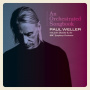 Weller, Paul - An Orchestrated Songbook With Jules Buckley & the Bbc Symphony Orchestra