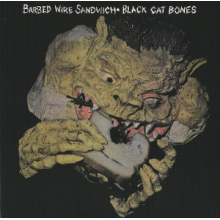 Black Cat Bones - Barbed Wire Sandwich