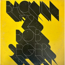 Bob Seger & the Silver Bullet Band - Back In '72
