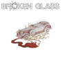 Broken Glass - Broken Glass