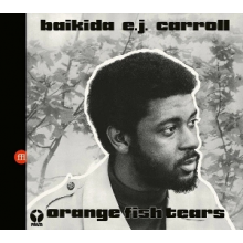 Carroll, Baikida E.J. - Orange Fish Tears