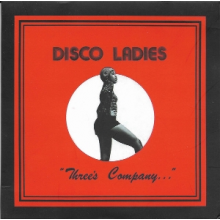 Disco Ladies - Three's Company... (Kor)