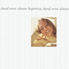 Ernst, Cheryl - Always Beginning