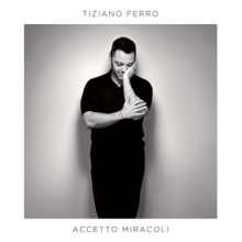 Ferro, Tiziano - Accetto Miracoli