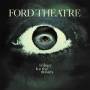 Ford Theatre - Trilogy For the Masses