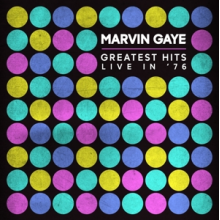 Gaye, Marvin - Greatest Hits Live In '76