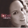 Gilberto, Bebel - Bebel Gilberto