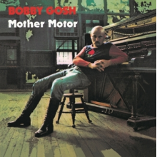 Gosh, Bobby - Mother Motor