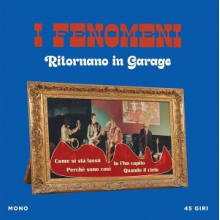 I Fenomeni - 7-Ritornano In Garage