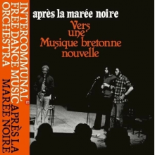 Intercommunal Free Dance Music Orchestra - Apres La Maree Noire