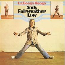 Low, Andy Fairweather - La Booga Rooga