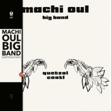Machi Oul Big Band - Quetzalcoatl