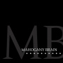 Mahogany Brain - With(Junk-Saucepan) When(Spoon-Trigger)