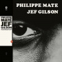 Mate, Philippe & Jef Gilson - Workshop