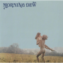 Morning Dew - Morning Dew