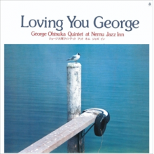 Otsuka Quintet, George - Loving You George