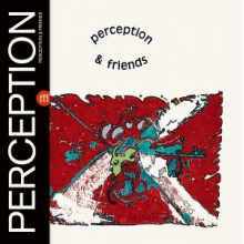 Perception - Perception & Friends