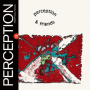 Perception - Perception & Friends