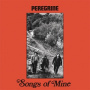 Peregrine - Songs of Mine