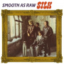 Silk - Smooth As Raw Silk