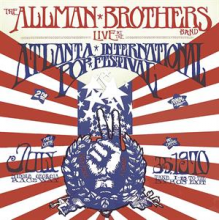 Allman Brothers Band, The - Live At The Atlanta International Pop Festival
