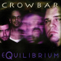 Crowbar - Equilibrium LP