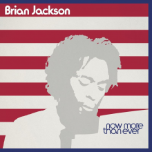 Jackson, Brian - Now More Than Ever