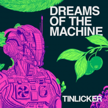 Tinlicker - Dreams Of The Machine LP