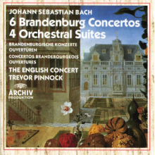 Pinnock, Trevor & the English Concert - Bach: 6 Brandenburg Concertos / 4 Orchestral Suites