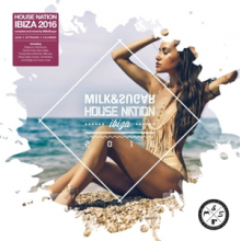 V/A - Milk & Sugar: House Nation