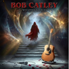 Catley, Bob - Whispers & Tales