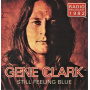 Clark, Gene - Still Feeling Blue