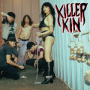 Killer Kin - Killer Kin