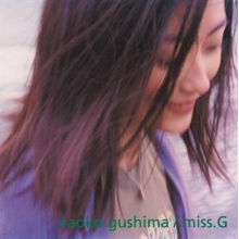 Gushima, Naoko - Miss. G
