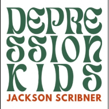 Scribner, Jackson - Depression Kids