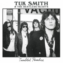 Tuk Smith & the Restless Hearts - Troubled Paradise