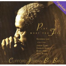 Clifford Jordan Big Band - Play What You Feel