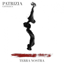 Gattaceca, Patrizia - Terra Nostra