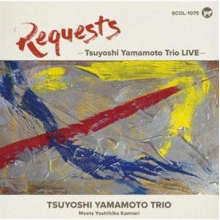 Tsuyoshi Yamamoto Trio - Requests: Tsuyoshi Yamamoto Trio Live Vol.1