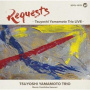 Tsuyoshi Yamamoto Trio - Requests: Tsuyoshi Yamamoto Trio Live Vol.1