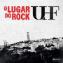 Uhf - O Lugar Do Rock