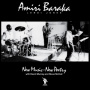 Baraka, Amiri - New Music - New Poetry