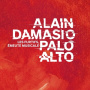 Damasio, Alain & Palo Alto - Les Furtifs Emeute Musicale