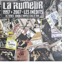 La Rumeur - 1997-2007 Les Inedits