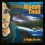 Toll, Joseph - It Might Be Art