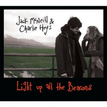 McNeill, Jack & Charlie Heys - Light Up All the Beacons