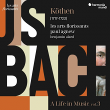 Bach - Kothen A Life In Music Vol 3 Les Arts Florissants Agnew Alard
