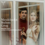 Mendelssohn Brahms Grieg - Violin Sonatas Galy Buajasan