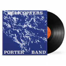 John Porter / Porter Band - Helicopters