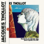 Jacques Thollot - Quand Le Son Devient Aigu, Jeter La Girafe a La Mer